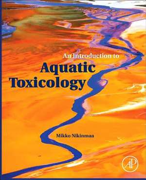 An Introduction to Aquatic Toxicology de Mikko Nikinmaa