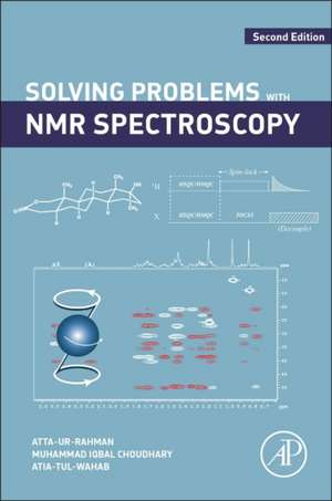 Solving Problems with NMR Spectroscopy de Atta-ur Rahman