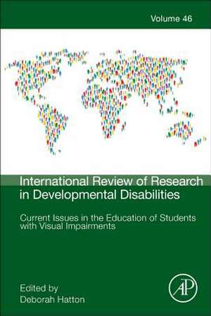 Current Issues in the Education of Students with Visual Impairments de Deborah Hatton