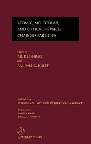 Atomic, Molecular, and Optical Physics: Charged Particles de F. B. Dunning