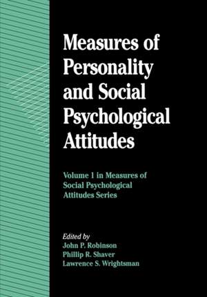 Measures of Personality and Social Psychological Attitudes de John Paul Robinson