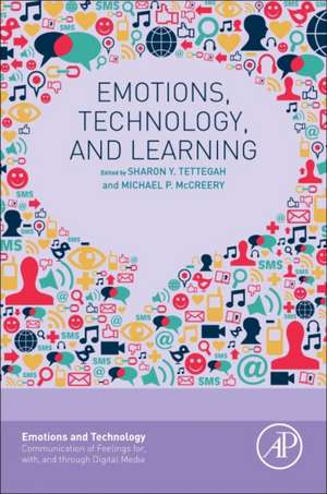 Emotions, Technology, and Learning de Sharon Y. Tettegah