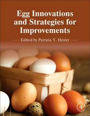 Egg Innovations and Strategies for Improvements de Patricia Hester