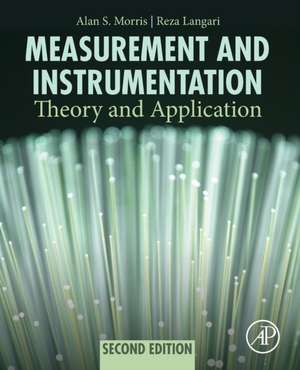 Measurement and Instrumentation: Theory and Application de Alan S. Morris