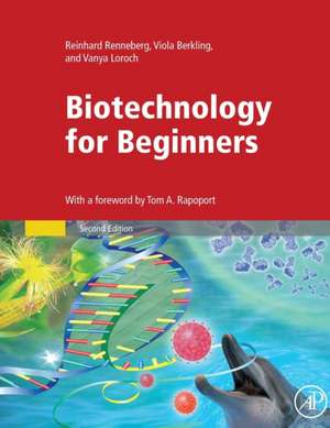 Biotechnology for Beginners de Reinhard Renneberg