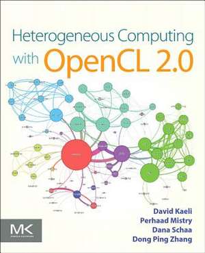 Heterogeneous Computing with OpenCL 2.0 de David R. Kaeli