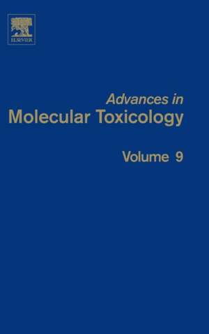 Advances in Molecular Toxicology de James C. Fishbein