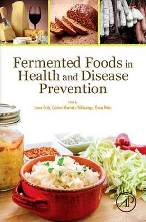 Fermented Foods in Health and Disease Prevention de Juana Frías