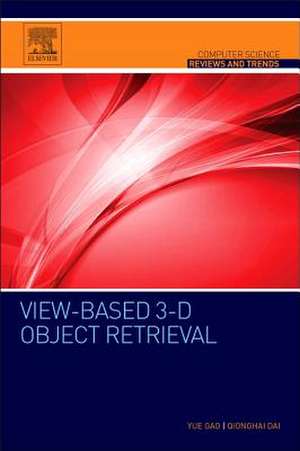 View-based 3-D Object Retrieval de Yue Gao