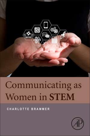 Communicating as Women in STEM de Charlotte Brammer