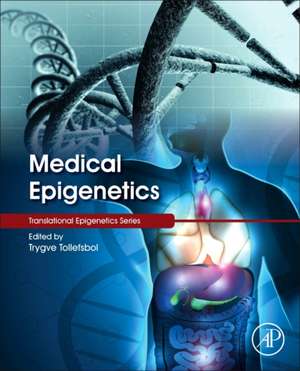 Medical Epigenetics de Trygve O Tollefsbol