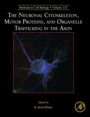 The Neuronal Cytoskeleton, Motor Proteins, and Organelle Trafficking in the Axon de K. Kevin Pfister