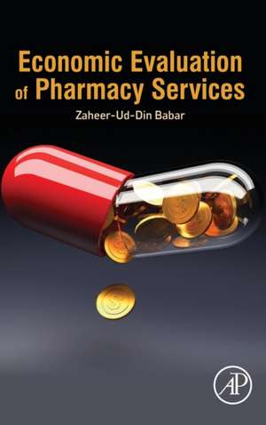 Economic Evaluation of Pharmacy Services de Zaheer-Ud-Din Babar