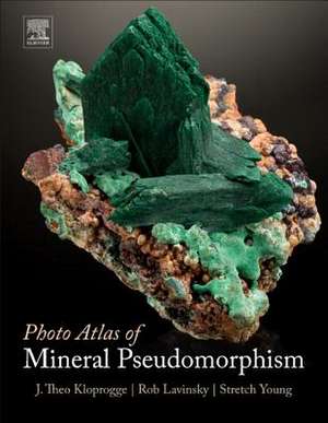 Photo Atlas of Mineral Pseudomorphism de J. Theo Kloprogge