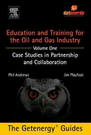 Education and Training for the Oil and Gas Industry de Phil Andrews