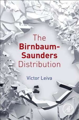 The Birnbaum-Saunders Distribution de Victor Leiva