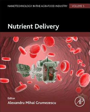 Nutrient Delivery de Alexandru Grumezescu