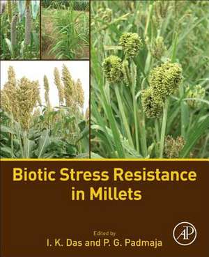 Biotic Stress Resistance in Millets de I. K. Das