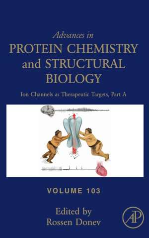 Ion Channels as Therapeutic Targets, Part A de Rossen Donev