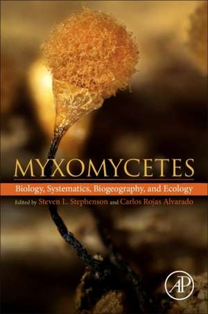 Myxomycetes: Biology, Systematics, Biogeography and Ecology de Carlos Rojas