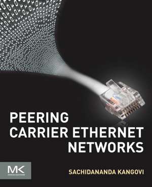 Peering Carrier Ethernet Networks de Sachidananda Kangovi