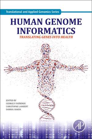 Human Genome Informatics: Translating Genes into Health de Christophe Lambert