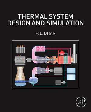 Thermal System Design and Simulation de P.L. Dhar