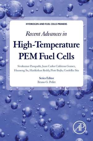 Recent Advances in High-Temperature PEM Fuel Cells de Sivakumar Pasupathi