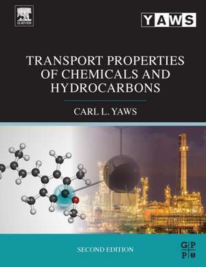 Transport Properties of Chemicals and Hydrocarbons de Carl L. Yaws