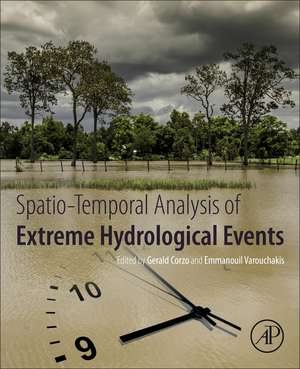 Spatiotemporal Analysis of Extreme Hydrological Events de Gerald Corzo