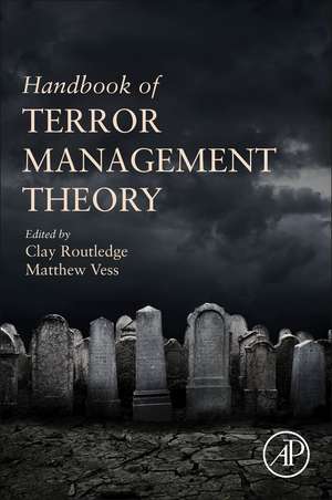 Handbook of Terror Management Theory de Clay Routledge