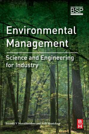 Environmental Management: Science and Engineering for Industry de I.V Murali Krishna