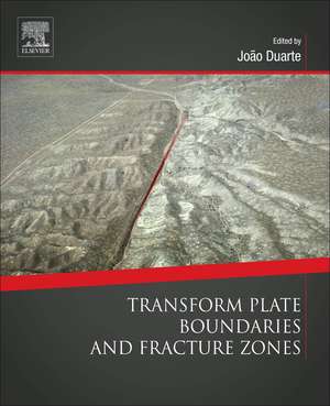 Transform Plate Boundaries and Fracture Zones de Joao C. Duarte