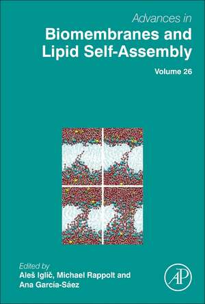 Advances in Biomembranes and Lipid Self-Assembly de Aleš Iglic?