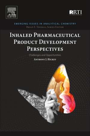 Inhaled Pharmaceutical Product Development Perspectives: Challenges and Opportunities de Anthony J. Hickey