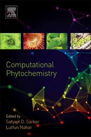 Computational Phytochemistry de Satyajit Dey Sarker