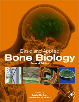 Basic and Applied Bone Biology de David B. Burr