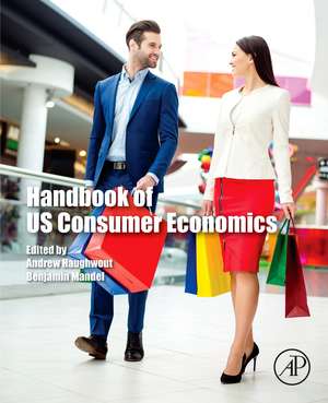 Handbook of US Consumer Economics de Andrew Haughwout