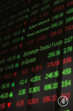 Exchange-Traded Funds in Europe de Adam Marszk