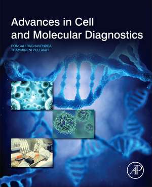 Advances in Cell and Molecular Diagnostics de P.B. Raghavendra