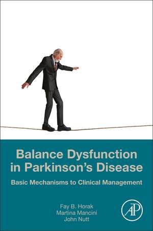 Balance Dysfunction in Parkinson’s Disease: Basic Mechanisms to Clinical Management de Martina Mancini