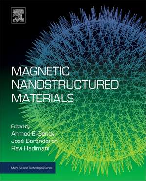 Magnetic Nanostructured Materials: From Lab to Fab de Ahmed A. El Gendy