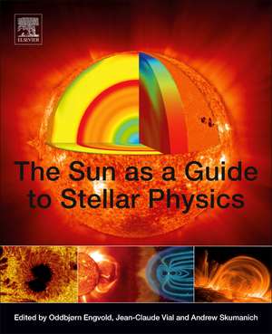 The Sun as a Guide to Stellar Physics de Oddbjørn Engvold