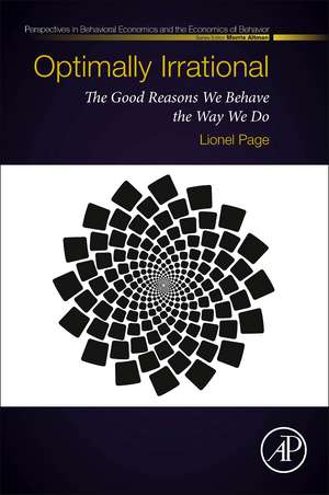 Optimally Irrational: The Good Reasons We Behave the Way We Do de Lionel Page