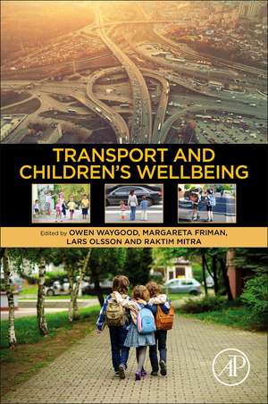 Transport and Children’s Wellbeing de Owen Waygood