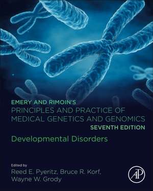 Emery and Rimoin’s Principles and Practice of Medical Genetics and Genomics: Developmental Disorders de Reed E. Pyeritz