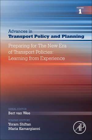 Preparing for the New Era of Transport Policies: Learning from Experience de Yoram Shiftan