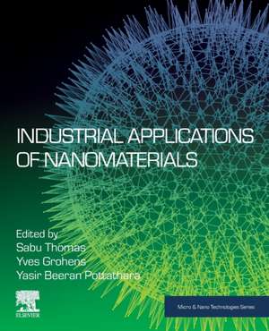 Industrial Applications of Nanomaterials de Sabu Thomas