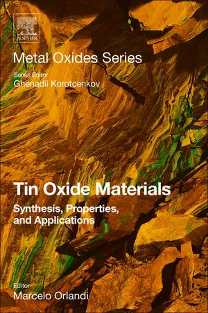 Tin Oxide Materials: Synthesis, Properties, and Applications de Marcelo Ornaghi Orlandi