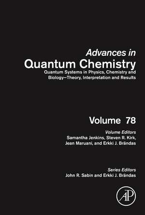 Quantum Systems in Physics, Chemistry and Biology - Theory, Interpretation and Results de Samantha Jenkins